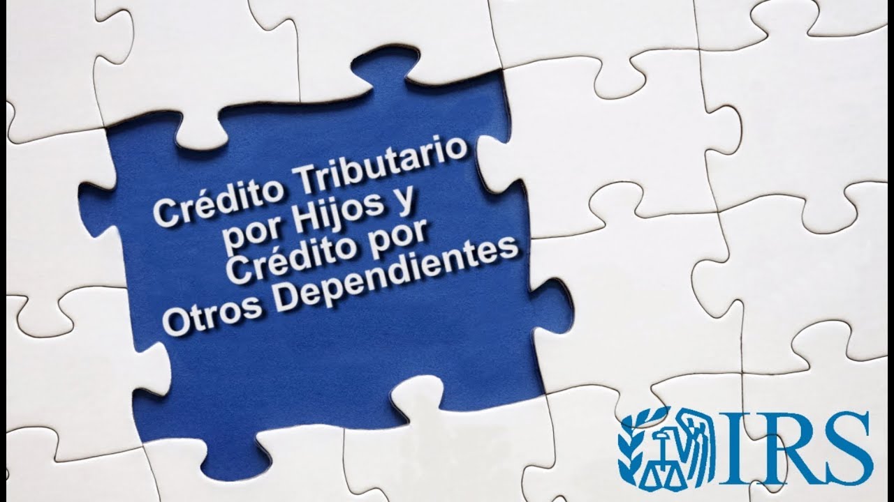 Crédito Tributario por Hijos y Crédito por Otros Dependientes